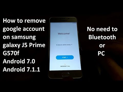 remove google account on samsung galaxy j5 prime g570f g570g g570fn j570gn android 7.0 to 7.1.1
