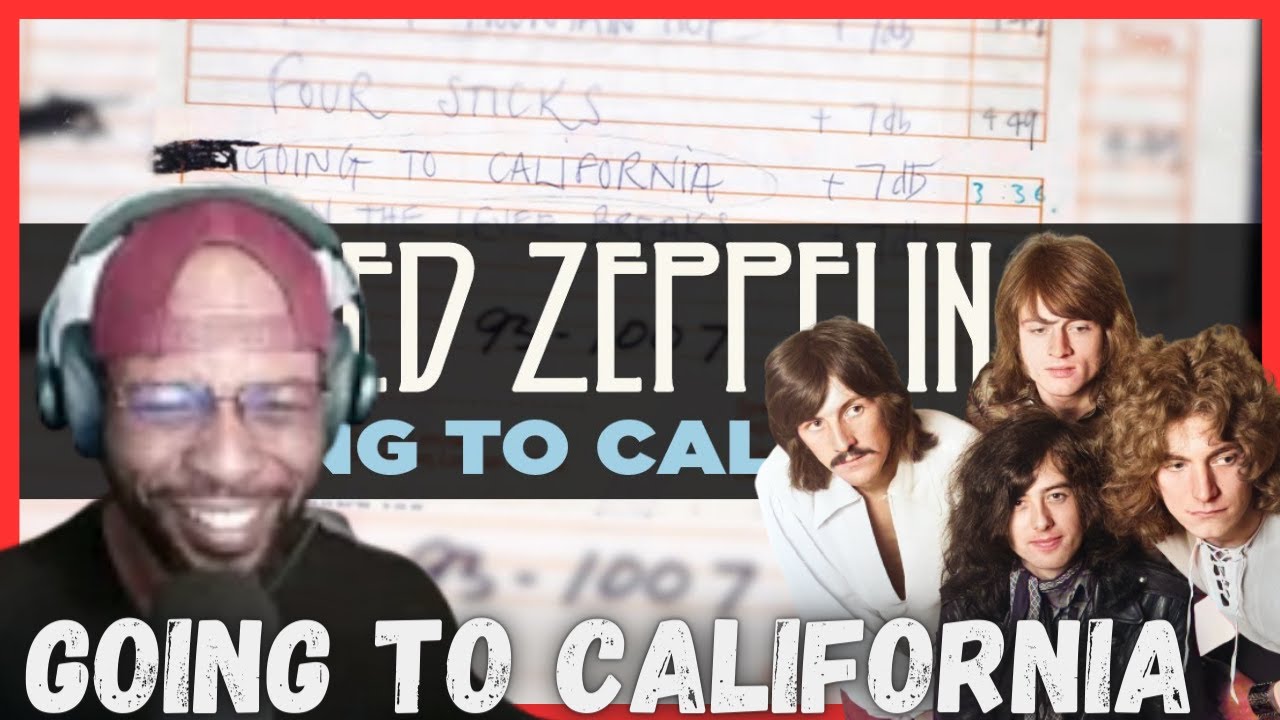 MINDBLOWING REACTION TO LED ZEPPELIN'S 'GOING TO CALIFORNIA' MUSICAL JOURNEY