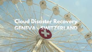 Cloud Disaster Recovery - Geneva, Switzerland - Hyve Managed Hosting