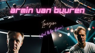 Armin van Buuren - Imagine (Paul Miller Remix)