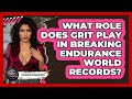 What Role Does Grit Play In Breaking Endurance World Records? - Epic World Record Holders