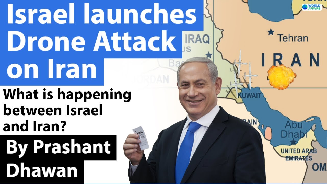 Israel launches Drone Attack on Iran | Another War between Israel and Iran?