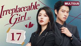 𝑰𝒓𝒓𝒆𝒑𝒍𝒂𝒄𝒆𝒂𝒃𝒍𝒆 𝑮𝒊𝒓𝒍💫EP17：#ZhaoJinmai × #WeiDaxun! 💥Rising to the Top & Falls for Her Vengeful Boss💓