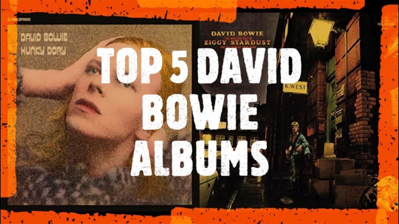 TOP 5 DAVID BOWIE ALBUMS - YouTube