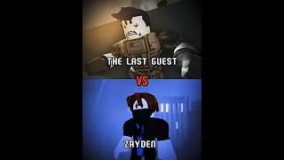 The last guest(s1)vs Zayden (s1)#oblivioushd #roblox #edit #shoorts#thelastguest#thebaconhair#video#