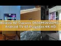 Reseña del Daewoo D65DM54UAMS - Android TV 65 Pulgadas 4K HDR, Dolby Vision &amp; Dolby Atmos, Chromecas