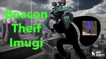 War Robots: Imugi Stealing Beacons