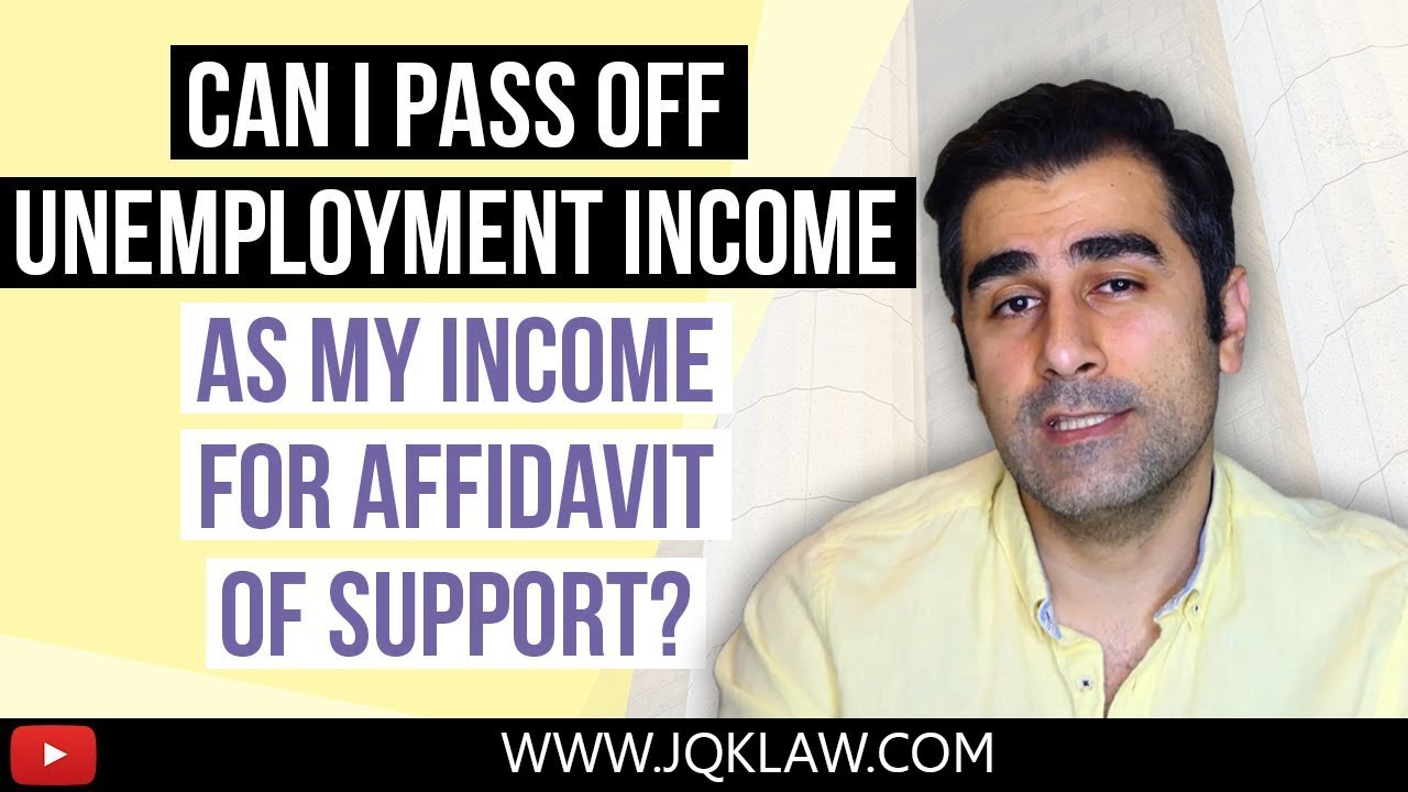 Affidavit of Support with Unemployment Income - YouTube