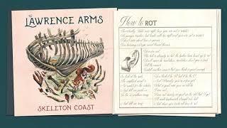 The Lawrence Arms - "How To Rot" (Full Album Stream)