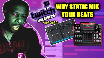Tips for Mixing Your Beats - STATIC MIX - MPC Software Tutorial - Twitch Live Stream 1/19/21