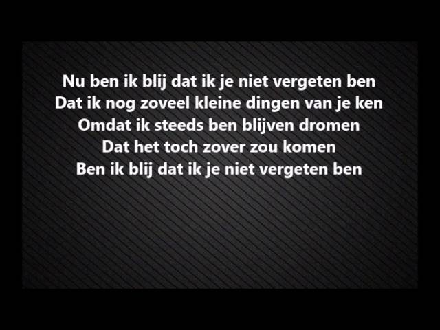 Joost Nuissl - Ik Ben Blij Dat Ik Je Niet Vergeten Ben [Songtekst