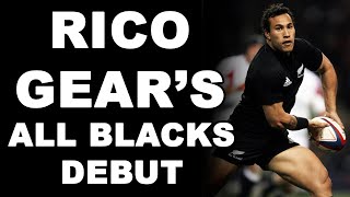 Rico Gear's All Blacks Debut