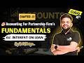 02.INTEREST ON LOAN | Class 12th Accounts Chapter 1 | [FUNDAMENTALS]