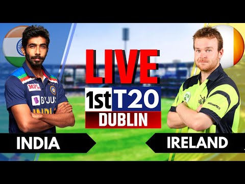 IND vs IRE 1st T20 Live Score &amp; Commentary | India vs Ireland 1st T20 Live Score &amp; Commentary