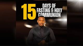 15 Days Of Fasting & Holy Communion | Day 13 | Amb. Prophet David Richard