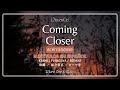 「Coming Closer」 - L’Arc〜en〜Ciel [Sub. Español + Lyrics]