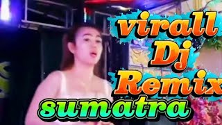 Download Lagu Virall dj remix-sumatra full dj  MP3 Download Lagu Virall dj remix-sumatra full dj  MP3