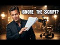 The Director Said: "Disregard the Script" (Here's What I Did)