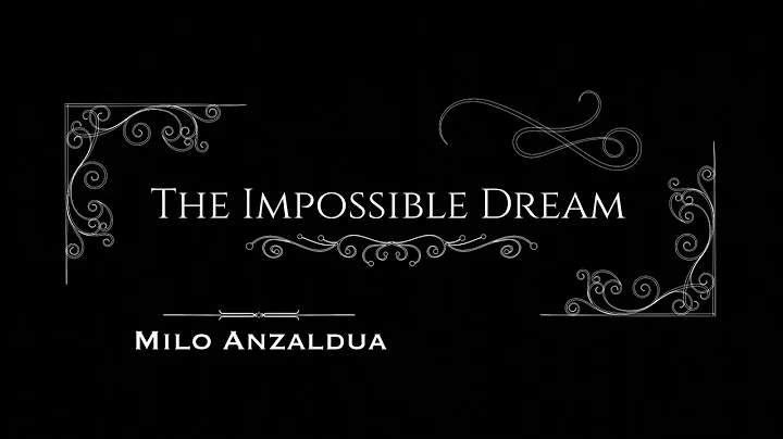 The Impossible Dream (cover Milo Anzaldua)