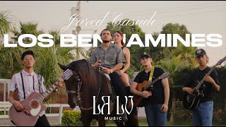 LOS BENJAMINES - Jared Casado (Video Oficial)