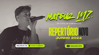 Mateuz M7 - REPERTÓRIO NOVO - Ao Vivo em Canindé-CE