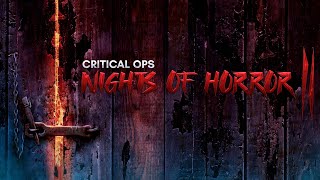 - Critical Ops - Nights of Horror Halloween Man Hunt Event