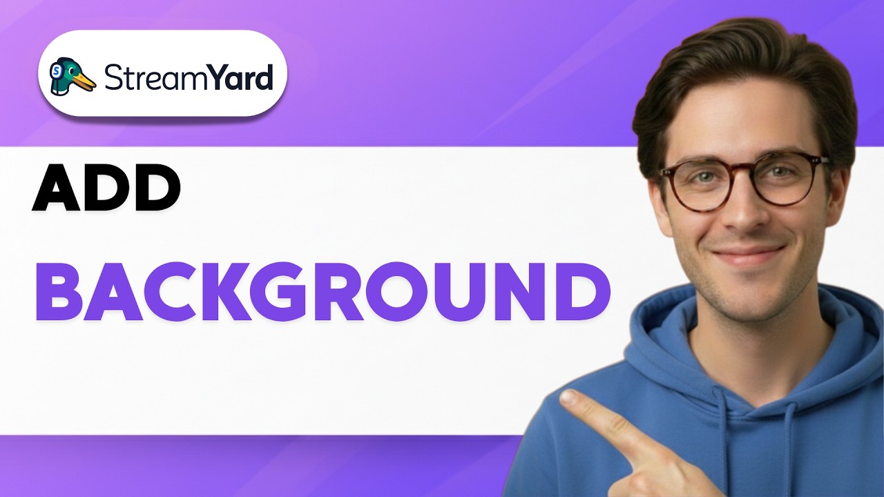 How to Add a Background in Streamyard [2026 Full Guide] - YouTube