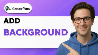 How to Add a Background in Streamyard [2026 Full Guide] Profile