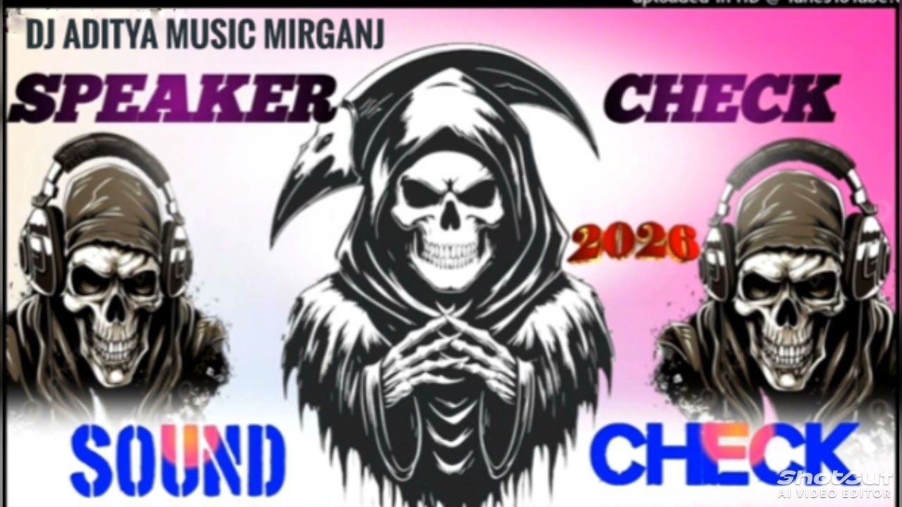 SOUND CHECK ✅ DJ ADITYA MUSIC MIRGANJ Sound check dj song 