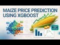​Machine Learning in Agriculture: Maize Price Prediction with XGBoost &amp; Climate Indices