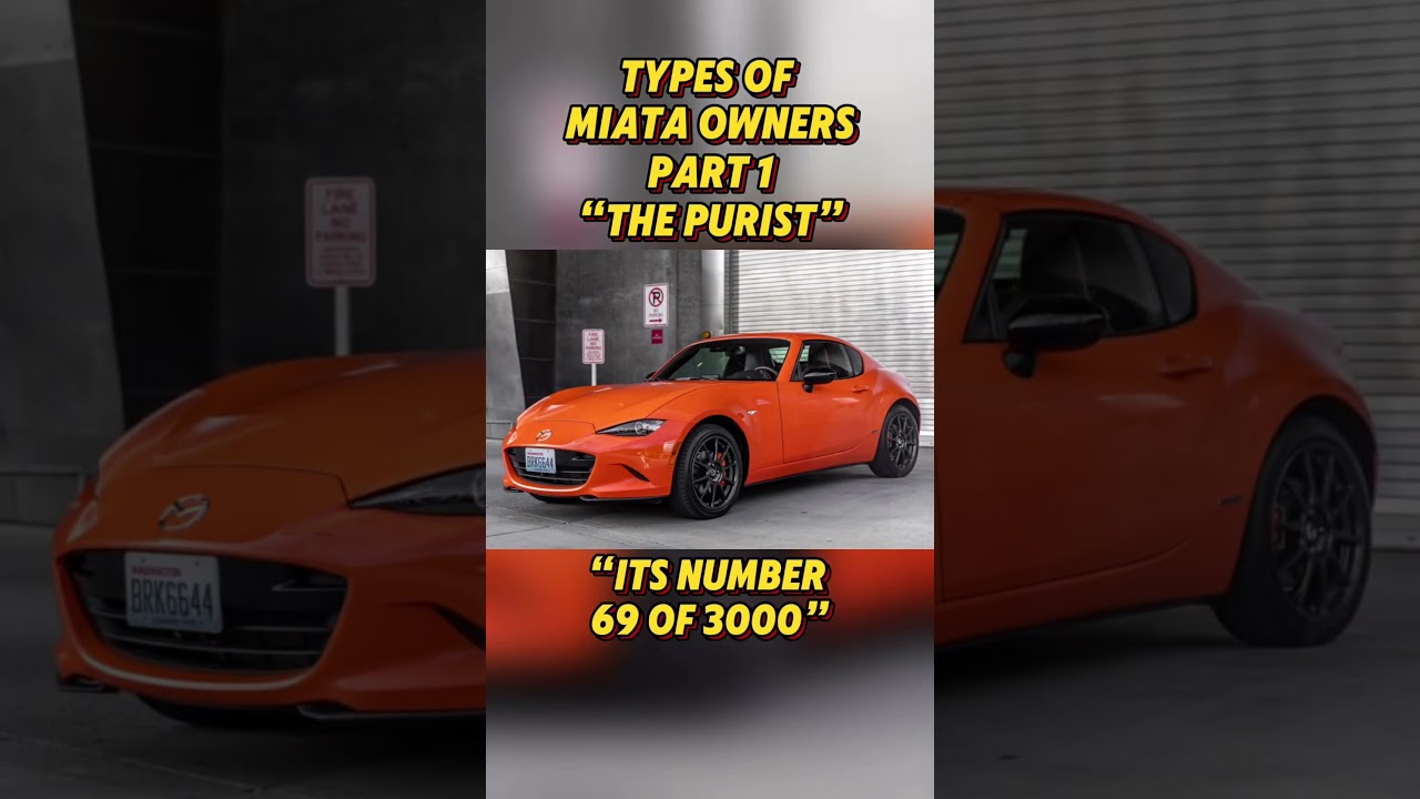Types of Miata Owners (Part 1)