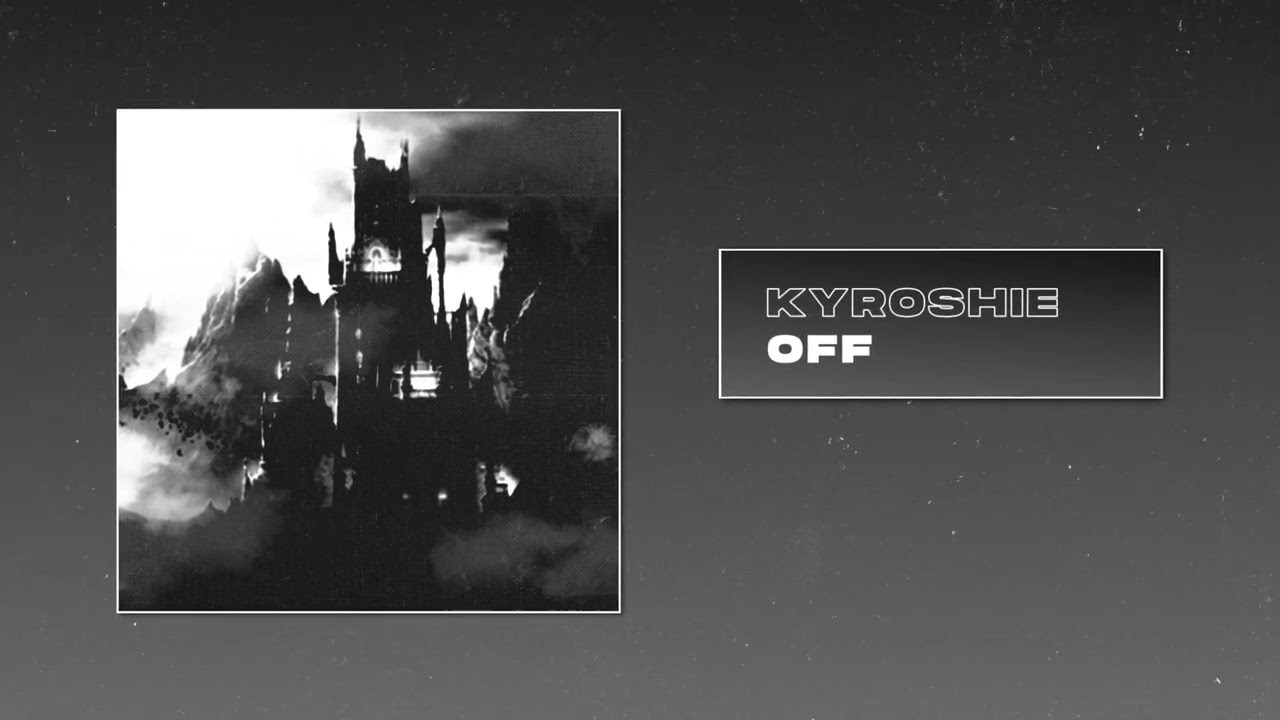 Kyroshie - Off auf YouTube ansehen Kyroshie - Off auf YouTube ansehen
