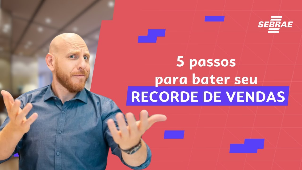 💰 5 passos para bater o seu recorde de vendas 💰 YouTube