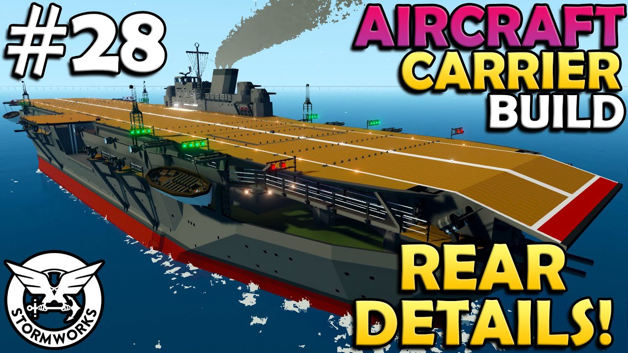 Walkways & Rear Deck Lighting! Aircraft Carrier Build Stormworks