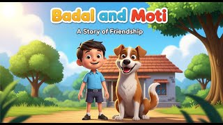 Badal and Moti | Class 3 English | Santoor NCERT | Story with Moral | A Story of Friendship |