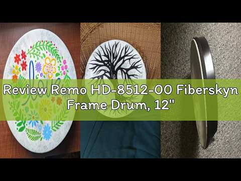 Review Remo HD-8512-00 Fiberskyn Frame Drum, 12"