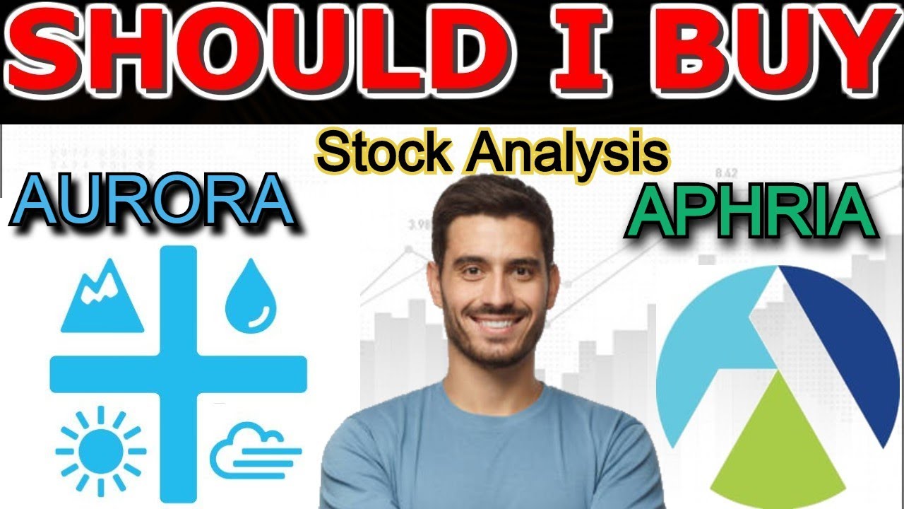 ✅ AURORA VS APHRIA STOCK ANALYSIS ❗ Best Cannabis Stocks to Invest 💰
