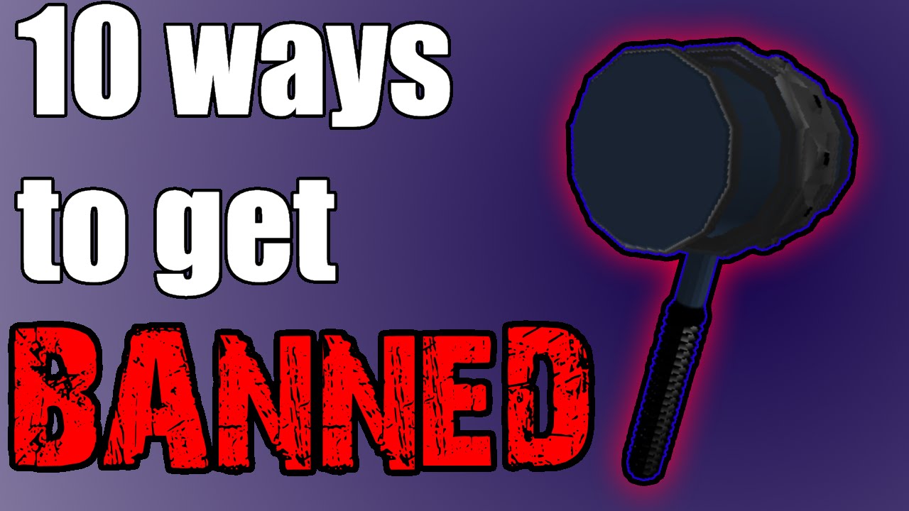 10 Ways To Get Banned On Roblox Youtube - how to ban your self from roblox