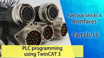 PLC programming using TwinCAT 3 - Function blocks & interfaces (Part 6b/18)