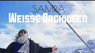 SAMRA - WEISSE ORCHIDEEN (Hörprobe)