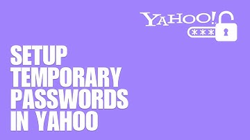 YAHOO : : Setup Temporary Passwords in Yahoo.