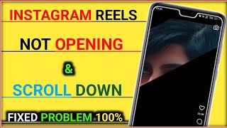 instagram reels open problem | instagram reels scroll problem | instagram reels problem solution