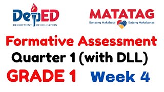GRADE 1 DAILY FORMATIVE TEST QUARTER 1 WEEK 4