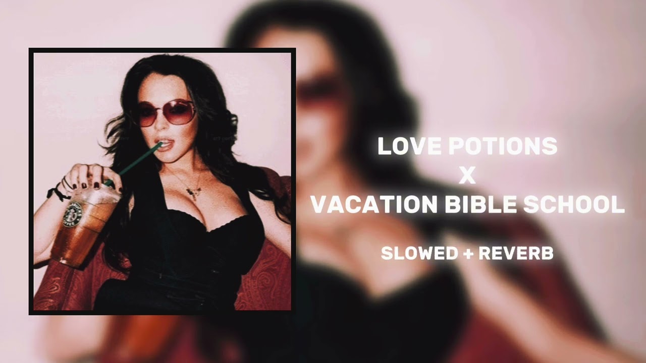 love potions x vacation bible school - bj lips \u0026 ayesha erotica (slowed + reverb)