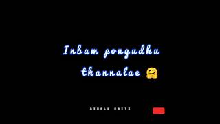 Kunguma Poove Konjum Puravea Remix Status