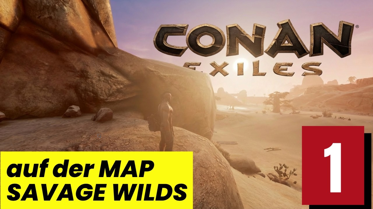CONAN EXILES 2026 ⚔01 Conii´s Comeback zu SAVAGE WILDS