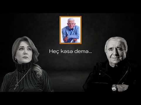 Ramiz Rövşən ft. Mehriban Zəki - Heç kəsə demə... (Vaqif Səmədoğlu)