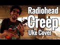 Radiohead - Creep (Ukulele Cover)