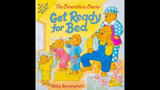 The Berenstain Bears Get Ready for Bed | Read Aloud Book