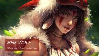 Shakira ‐ She Wolf (Villains Remix)